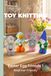 Knitting by Post Easter Egg Friends 1 Pattern Book