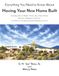 Everything You Need to Know About Having Your New Home Built: Including How to Build a Home, Buy a New Home, Become a Building Contractor, and Read a Sample Residential Building Contract