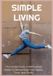 Simple Living: The Clutter Cure: A Minimalist's Guide to Reclaiming Your Space, Time, and Sanity