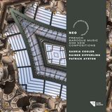 New Arts International Bv NEO: French Baroque Music and New Compositions