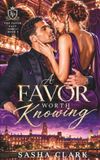 A Favor Worth Knowing: An Undercover Hollywood Romance of Secret Identities, Celebrity Power, and Forbidden Attraction
