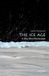 The Oxford University Press Ice Age A Very Short Introduction Paperback