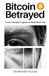 Bitcoin Betrayed: From Freedom Fighter to Wall Street Pet