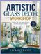 ARTISTIC Libri GmbH Artistic Glass Décor Workshop