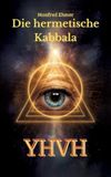 Die hermetische Kabbala: DE: 24