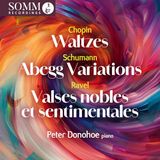 Waltzes/Abegg Russian Disc America, Inc. Chopin: Waltzes/Schumann: Abegg Variations/Ravel: Valses...