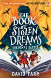 The Usborne Publishing Ltd The Book of Stolen Dreams: The Final Battle Paperback