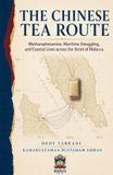 The Libri GmbH The Chinese Tea Route: Methamphetamine, Maritime Smuggling, and Coastal Lives across the Strait of Malacca Paperback