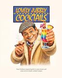 Lovely Jubbly Cocktails: An Unofficial Only Fools and Horses Inspired Cocktail Recipe Book