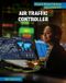 Air Cherry Lake Publishing 21st Century Skills Library: Future-Ready Careers: Jobs AI Can't Do- Air Traffic Controller Hardcover