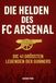 Die FC Arsenal Die Helden des FC Arsenal