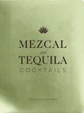 Mezcal Libri GmbH Mezcal and Tequila Cocktails