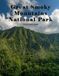 Great Smoky Mountains National Park: A Beautifully Curated Coffee Table Book for Travel and Tourism Enthusiasts