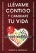 Llévame contigo y cambiaré tu vida: El Método Manniello