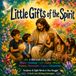 Little Gifts of the Spirit: Faith and First Words — a Watercolor Read-Aloud with Dolch Sight Words