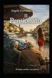 IL PENSIONATO: Il tempo cambia. Lui aspetta.