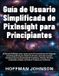 Guía Independently Published Guía de Usuario Simplificada de PixInsight para Principiantes Paperback