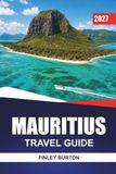 MAURITIUS TRAVEL GUIDE 2027