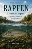 RAPFEN - Leuciscus aspius: Verstehen, finden und bewusst angeln