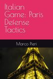 Italian Game: Paris Defense Tactics