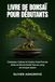 Livre de Bonsaï pour Débutants: Choisissez, Cultivez et Gardez Votre Premier Arbre en Bonne Santé Tout au Long de Chaque Saison