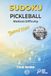 Pickleball Sudoku (Medium Difficulty): Medium Difficulty Puzzles for Pickleball Lovers | Courtside Brain Games & Gifts for Players and Dink Masters