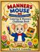 Manners Mouse: Learning Table Manners Together: Coloring & Manners Challenge Book