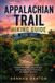 APPALACHIAN Independently Published Appalachian Trail Hiking Guide 2026-2027