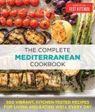 The America's Test Kitchen The Complete Mediterranean Cookbook