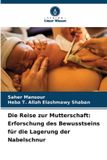 Die Verlag Unser Wissen Die Reise zur Mutterschaft