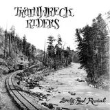 Sonic Rendezvous Alive Trainwreck Riders - Lonely Road Revival