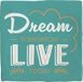 spreuktegel Deco Tile Dream Tomorrow Spreuktegel