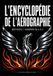 l'encyclopédie de l'aérographie: maitriser l'aibrush de A a Z— Histoire, matériel, techniques, couleurs, entretien et projets guidés pour débutants et professionnels