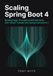 Scaling Spring Boot 4: Building High-Throughput Microservices with Virtual Threads and Spring Framework 7