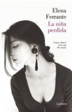 La Elena Ferrante La nina perdida / The Story of the Lost Child Paperback
