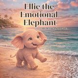 Ellie the Emotional Elephant