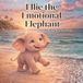 Ellie the Emotional Elephant
