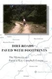 Dirt Roads Paved With Footprints: The Memoirs of Patricia Kay Campbell-Estepp
