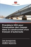 Procédure OmniScriptum SRL Procédure HSS pour l'évaluation des risques dans la construction d'un tronçon d'autoroute