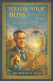 Follow Libri GmbH Follow Your Bliss Explained: What Joseph Campbell Actually Meant About Purpose, Myth, Vocation, and the Hero's Journey
