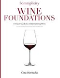 Sommplicity Wine Foundations: A Visual Guide to Wine