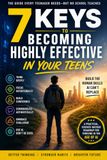 7 Keys to Becoming Highly Effective in Your Teens