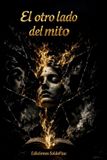 El Alas de Papel El otro lado del mito Paperback