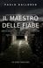 Il maestro delle fiabe