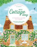 Petit Cottage Cosy: 25 Coloring and Painting Pages