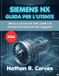 Siemens Nx Guida Per L'Utente 2026