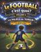 Le Libri GmbH Le Football c'Est Quoi ?-Le FOOTBALL, c'est quoi? Paperback