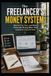 The Freelancer's Money System