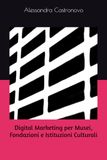 Digital Marketing per Musei, Fondazioni e Istituzioni Culturali