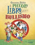 Il Piemme Il piccolo libro contro il bullismo